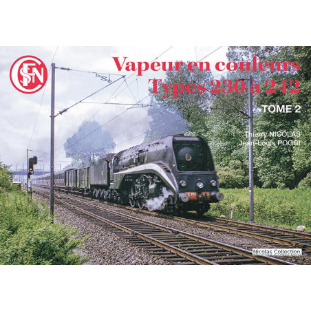 Vapeur en couleurs,  Types 230 à 242 - Tome 2