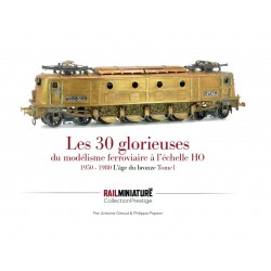 Couverture Les 30 glorieuses du Modélisme Ferroviaire à l’échelle H0 – 1950/1980 - L’Âge du Bronze - Tome 1