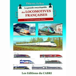 Couverture de La Grande Encyclopédie des locomotives françaises - Les rames à grande vitesse – Tome 6